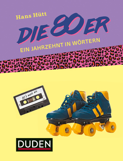 Die 80er von Hütt,  Hans