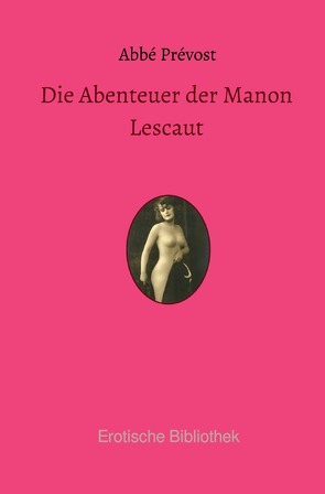 Die Abenteuer der Manon Lescaut von Prévost,  Abbé