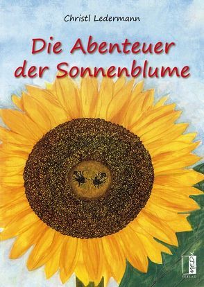 Die Abenteuer der Sonnenblume von Ledermann,  Christl