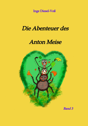 Die Abenteuer des Anton Meise von Diesel-Voß,  Inge, Junge,  Susanne, Mendel,  Ramona