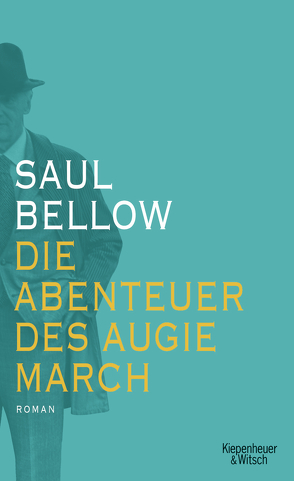 Die Abenteuer des Augie March von Ahrens,  Henning, Bellow,  Saul