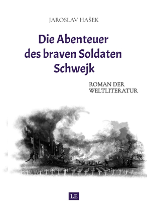 Die Abenteuer des braven Soldaten Schwejk von Hasek,  Jaroslav, Reiner,  Grete, Schwarze,  Matthias