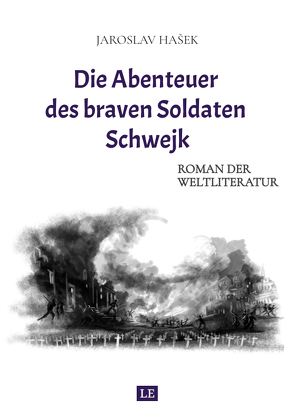 Die Abenteuer des braven Soldaten Schwejk von Hasek,  Jaroslav, Reiner,  Grete, Schwarze,  Matthias