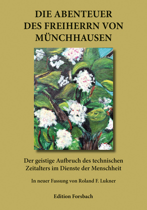 Die Abenteuer des Freiherrn von Münchhausen von Lukner,  Roland F