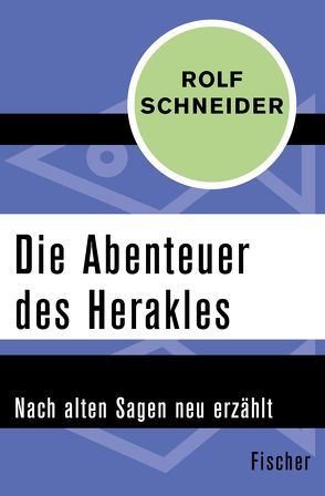 Die Abenteuer des Herakles von Schneider,  Rolf