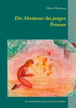 Die Abenteuer des jungen Prinzen von Falkenberg,  Oliver