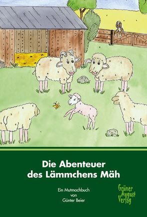 Die Abenteuer des Lämmchens Mäh von Beier,  Günter