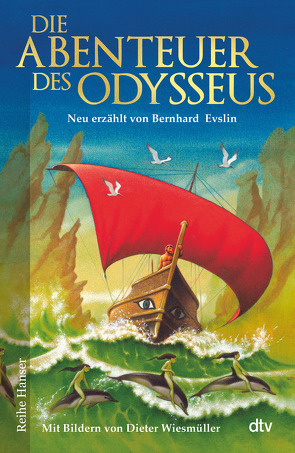 Die Abenteuer des Odysseus von Evslin,  Bernard, Lorenz,  Isabell, Wiesmüller,  Dieter