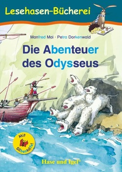 Die Abenteuer des Odysseus / Silbenhilfe von Dorkenwald,  Petra, Mai,  Manfred