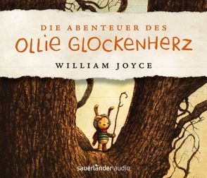 Die Abenteuer des Ollie Glockenherz von Joyce,  William, Missler,  Robert, Schmidt,  Sibylle