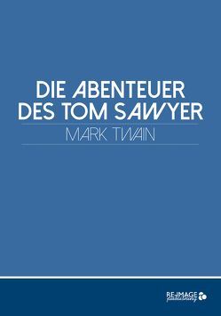 Die Abenteuer des Tom Sawyer