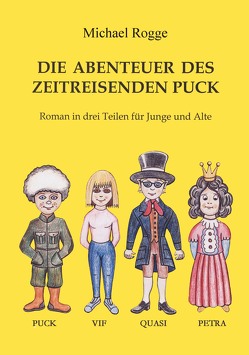 Die Abenteuer des Zeitreisenden Puck von Rogge,  Michael