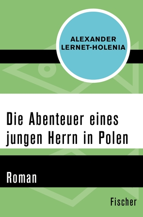 Die Abenteuer eines jungen Herrn in Polen von Lernet-Holenia,  Alexander