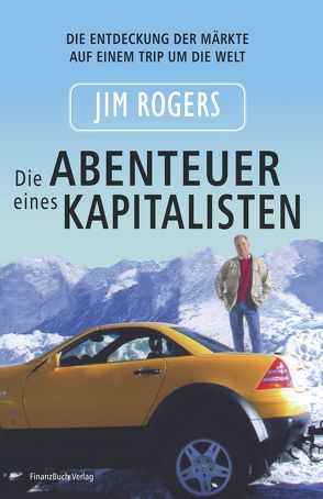 Die Abenteuer eines Kapitalisten von Rogers,  Jim