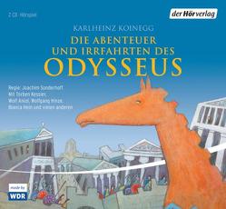 Die Abenteuer und Irrfahrten des Odysseus von Hein,  Bianca, Hinze,  Wolfgang, Kessler,  Torben, Koinegg,  Karlheinz, Odinis,  Gabrielle, Sonderhoff,  Joachim, Wolfertz,  Thomas