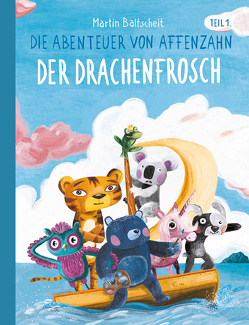 Die Abenteuer von Affenzahn Teil I: Der Drachenfrosch von Baltscheit,  Martin