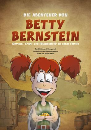 Die Abenteuer von Betty Bersntein von Antl,  Walpurga