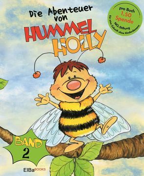 Die Abenteuer von Hummel Holly von Baumann,  Heiko, Georgi,  Heike