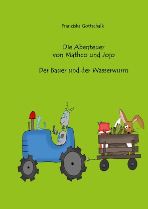 Die Abenteuer von Matheo und Jojo von Gottschalk,  Franziska