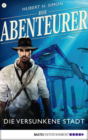 Die Abenteurer – Folge 05 von Simon,  Hubert H.