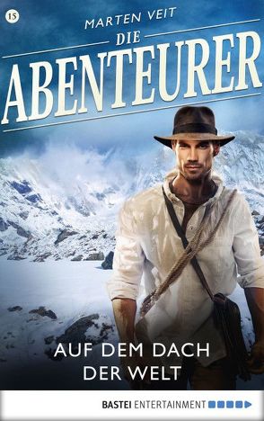 Die Abenteurer – Folge 15 von Veit,  Marten