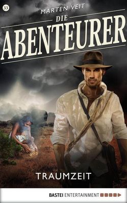 Die Abenteurer – Folge 33 von Veit,  Marten