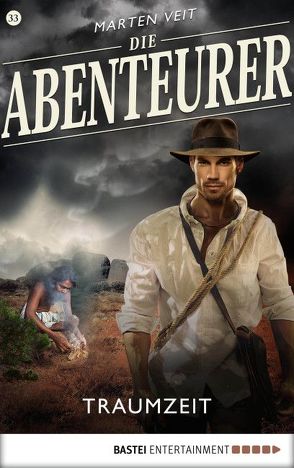 Die Abenteurer – Folge 33 von Veit,  Marten