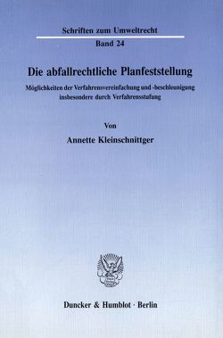 Die abfallrechtliche Planfeststellung. von Kleinschnittger,  Annette