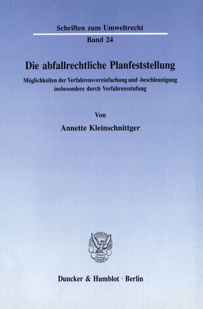 Die abfallrechtliche Planfeststellung. von Kleinschnittger,  Annette