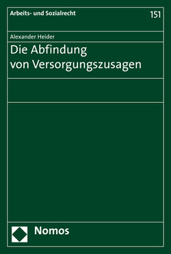 Die Abfindung von Versorgungszusagen von Heider,  Alexander