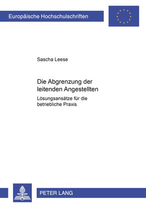 Die Abgrenzung der leitenden Angestellten von Leese,  Sascha