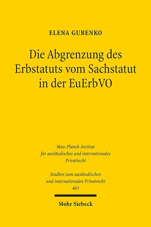 Die Abgrenzung des Erbstatuts vom Sachstatut in der EuErbVO von Gubenko,  Elena