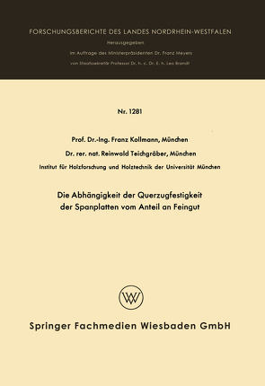 Die Abhängigkeit der Querzugfestigkeit der Spanplatten vom Anteil an Feingut von Kollmann,  Franz