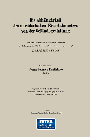 Die Abhängigkeit des norddeutschen Eisenbahnnetzes von der Geländegestaltung von Esselbrügge,  Johann Heinrich