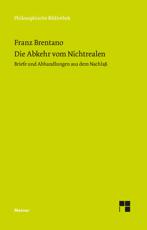 Die Abkehr von Nichtrealen von Brentano,  Franz, Mayer-Hillebrand,  Franziska