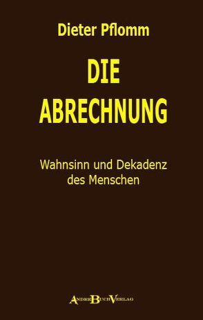 Die Abrechnung von Pflomm,  Dieter