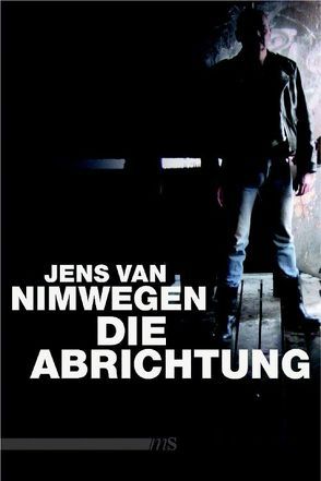 Die Abrichtung von Nimwegen,  Jens van