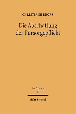 Die Abschaffung der Fürsorgepflicht von Brors,  Christiane