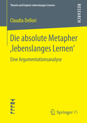 Die absolute Metapher ,lebenslanges Lernen‘ von Dellori,  Claudia