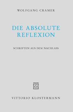 Die absolute Reflexion von Cramer,  Konrad, Cramer,  Titus Oliver, Cramer,  Wolfgang