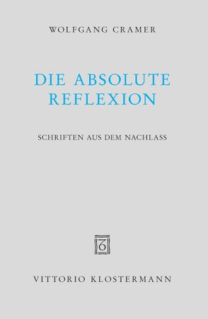 Die absolute Reflexion von Cramer,  Konrad, Cramer,  Titus Oliver, Cramer,  Wolfgang