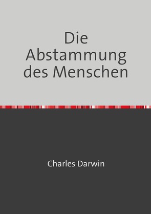 Die Abstammung des Menschen von Darwin,  Charles