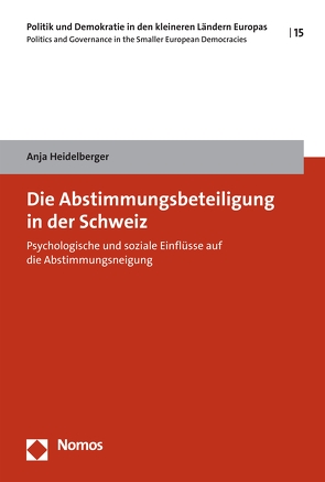 Die Abstimmungsbeteiligung in der Schweiz von Heidelberger,  Anja