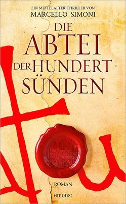 Die Abtei der hundert Sünden von Simoni,  Marcello