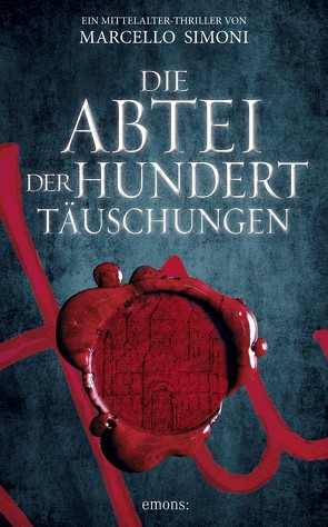 Die Abtei der hundert Täuschungen von Simoni,  Marcello