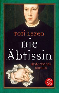 Die Äbtissin von Grüneisen,  Lisa, Lezea,  Toti