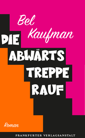 Die Abwärtstreppe rauf von Berlina,  Alexandra, Kaufman,  Bel