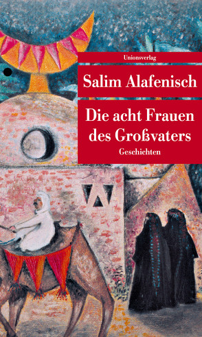 Die acht Frauen des Großvaters von Alafenisch,  Salim