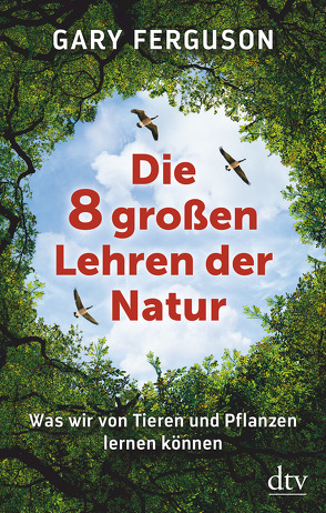 Die acht großen Lehren der Natur von Ferguson,  Gary, Schaefer,  Beate