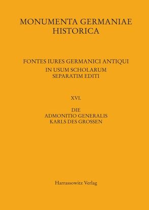 Die Admonitio generalis Karls des Großen von Glatthaar,  Michael, Mordek,  Hubert, Zechiel-Eckes,  Klaus